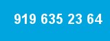 919 635 23 64 919 635 23 64